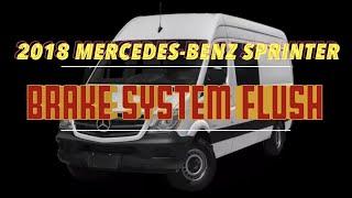 2018 Mercedes-Benz Sprinter Brake System Flush