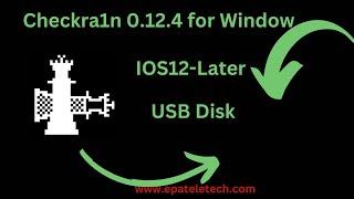 Checkra1n Latest for window Jailbreak  IOS 12-Later make  USB bootable