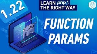 PHP Function Parameters - Named Arguments - Variadic Functions & Unpacking - Full PHP 8 Tutorial